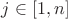 $j \in [1,n]$