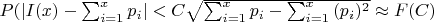 $P(|I(x)-\sum_{i = 1}^{x}{p_i}|<C\sqrt{\sum_{i = 1}^{x}{p_i}-\sum_{i = 1}^{x}{(p_i)^2}}\approx F(C)$