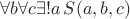 $\forall b\forall c\exists!a\,S(a,b,c)$