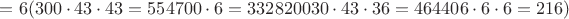 $Х=6 (300\cdot43\cdot43=554700\cdot6=3328200 30\cdot43\cdot36=46440 6\cdot6\cdot6=216) $ $Х=6 (300\cdot43\cdot43=554700\cdot6=3328200 30\cdot43\cdot36=46440 6\cdot6\cdot6=216) $