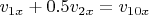 $v_{1x} + 0.5v_{2x} = v_{10x}$