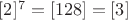 $[2]^7 = [128] = [3]$