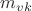 $m_{vk}$
