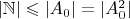 $| \mathbb{N} | \leqslant |A_0| = |A_0^2|$