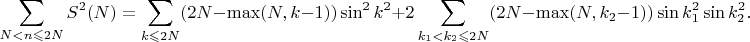 $$
\sum_{N<n\leqslant2N}S^2(N)=\sum_{k\leqslant2N}(2N-\max(N,k-1))\sin^2k^2+2\sum_{k_1<k_2\leqslant2N}(2N-\max(N,k_2-1))\sin k_1^2\sin k_2^2.
$$