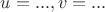 $u=...,v=...$