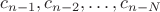 $c_{n-1}, c_{n-2},\ldots,c_{n-N}$