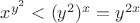 $x^{y^2} < (y^2)^x = y^{2x}$
