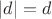 $\left|d\right|=d$