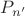 $P_{n'}$