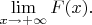 $\lim\limits_{x\to +\infty}F(x).$
