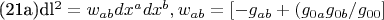 (21a)dl^{2}= w_{ab} dx^{a}dx^{b},w_{ab}=[-g_{ab}+(g_{0a}g_{0b}/g_{00}]