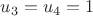 $u_3=u_4=1$