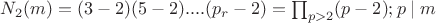 $N_2(m)=(3-2)(5-2)....(p_r-2)= \prod_{p>2}(p-2); p\mid m$