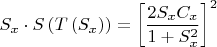 $$S_x \cdot S\left( {T\left( {S_x } \right)} \right) = \left[ {\frac{{2S_x C_x }}{{1 + S_x ^2 }}} \right]^2 $