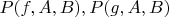 $P(f,A,B), P(g,A,B)$