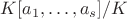 $K[a_1,\ldots ,a_s]/K$