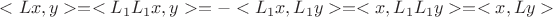 $<Lx,y>=<L_1L_1x,y>=-<L_1x,L_1y>=<x,L_1L_1y>=<x,Ly>$