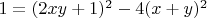 $1=(2xy+1)^2-4(x+y)^2$