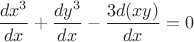 $\dfrac{dx^3}{dx}+\dfrac{dy^3}{dx}-\dfrac{3d(xy)}{dx}=0$
