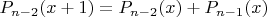 $P_{n-2}(x+1)=P_{n-2}(x)+P_{n-1}(x)$