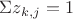 $\Sigma z_{k,j}=1$