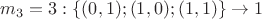 $m_3 = 3 : \{(0,1);(1,0);(1,1)\} \rightarrow 1$ $m_3 = 3 : \{(0,1);(1,0);(1,1)\} \rightarrow 1$