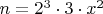 $n = 2^3 \cdot 3 \cdot x^2$