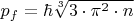 $p_{f}=\hbar \sqrt[3]{3\cdot \pi ^{2}\cdot n}$