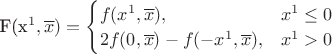 F(x^1, \overline{x}) = \begin{cases}
f(x^1, \overline{x}), & x^1 \leq 0 \\
2f(0, \overline{x}) - f(-x^1, \overline{x}), & x^1 > 0
\end{cases}