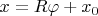 $x=R\varphi+x_0$