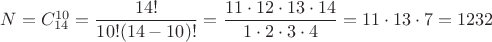 $N=C_{14}^{10}=\dfrac{14!}{10!(14-10)!}=\dfrac{11\cdot 12\cdot 13\cdot 14}{1\cdot 2\cdot 3\cdot 4}=11\cdot 13\cdot 7=1232$