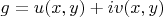 $g=u(x,y)+iv(x,y)$