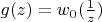 $g(z)=w_0(\frac1z)$