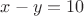 $x-y=10$