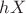 $hX$
