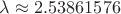 $\lambda\approx2.53861576$