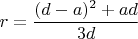 $$r=\dfrac{(d-a)^2+ad}{3d}$$