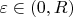 $\varepsilon\in(0,R)$