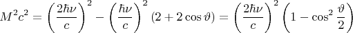 $$M^2c^2=\left (\frac{2\hbar\nu}{c}\right )^2-\left (\frac{\hbar\nu}{c}\right )^2(2+2\cos \vartheta)=\left (\frac{2\hbar\nu}{c}\right )^2\left (1-\cos^2\frac{\vartheta}{2}\right )$$
