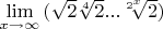 $\lim\limits_{x \to \infty} {(\sqrt{2}\sqrt[4]{2}...\sqrt[2^x]{2})}$