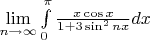 $\lim\limits_{n\to\infty}\int\limits_0^{\pi}\frac{x\cos x}{1+3\sin^2 nx} dx$