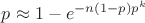 $p \approx 1-e^{-n (1-p) p^k}$