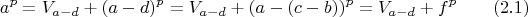 $$a^p=V_{a-d}+(a-d)^p=V_{a-d}+(a-(c-b))^p=V_{a-d}+f^p  \qquad \e(2.1)$$