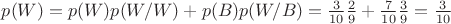 $p(W)=p(W)p(W/W) + p(B)p(W/B) = \frac{3}{10} \frac{2}{9} + \frac{7}{10} \frac{3}{9} = \frac{3}{10}$