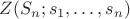 $Z(S_n;s_1,\ldots,s_n)$