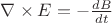 $\nabla\times\cross E = - \frac{dB}{dt} $