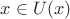 $x\in U(x)$