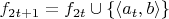 $f_{2t+1} = f_{2t} \cup \{ \langle a_t, b \rangle \}$