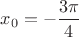 $x_0=-\dfrac{3\pi}{4}$